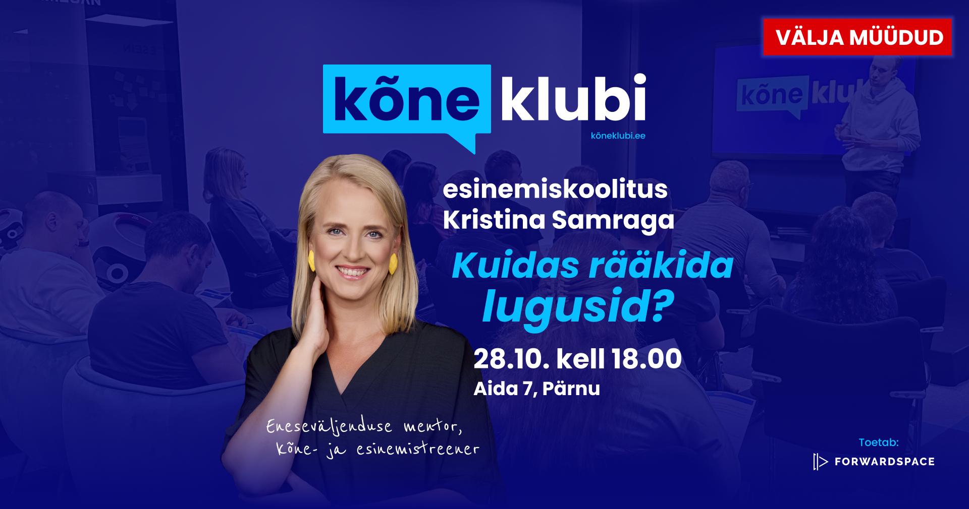 Avaliku esinemise koolitus "Kuidas rääkida lugusid?" - Kristina Samra