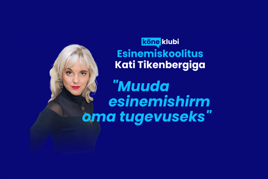 Avaliku esinemise koolitus "Muuda esinemishirm oma tugevusek" - Kati Tikenberg