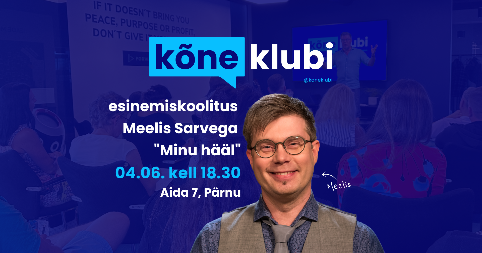 Avaliku esinemise koolitus "Minu hääl" - Meelis Sarv
